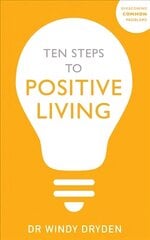 Ten Steps to Positive Living hind ja info | Eneseabiraamatud | kaup24.ee