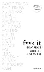 Fuck It: Be at Peace with Life, Just as It Is цена и информация | Самоучители | kaup24.ee