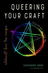 Queering Your Craft: Witchcraft from the Margins hind ja info | Eneseabiraamatud | kaup24.ee