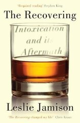 Recovering: Intoxication and its Aftermath цена и информация | Самоучители | kaup24.ee