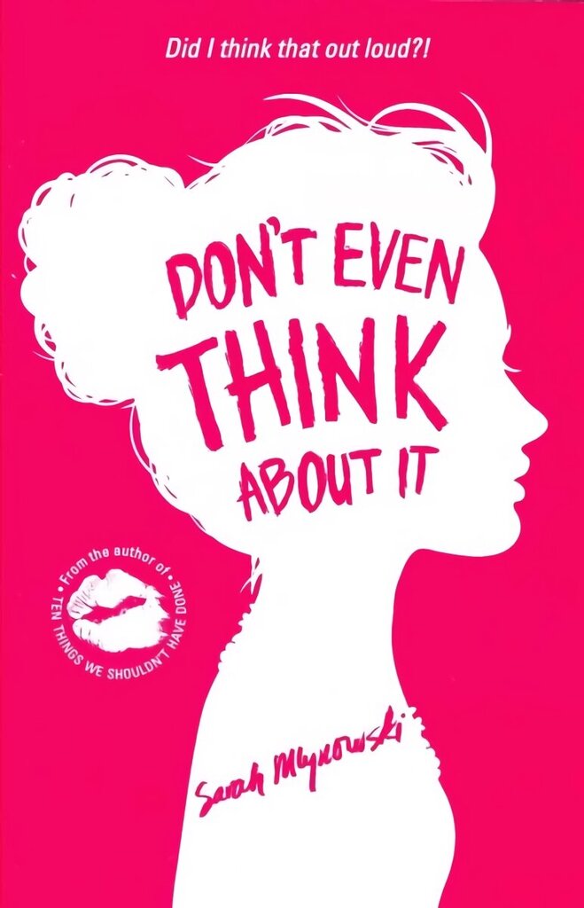 Don't Even Think About It: Book 1, Book 1 hind ja info | Noortekirjandus | kaup24.ee