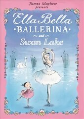 Ella Bella Ballerina and Swan Lake hind ja info | Väikelaste raamatud | kaup24.ee