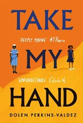 Take My Hand: The inspiring and unforgettable new novel from the New York Times bestseller цена и информация | Фантастика, фэнтези | kaup24.ee