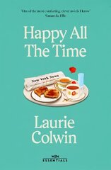 Happy All the Time: With an introduction by Katherine Heiny hind ja info | Fantaasia, müstika | kaup24.ee