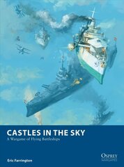 Castles in the Sky: A Wargame of Flying Battleships hind ja info | Fantaasia, müstika | kaup24.ee