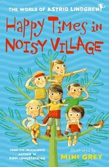 Happy Times in Noisy Village 1 цена и информация | Книги для подростков и молодежи | kaup24.ee