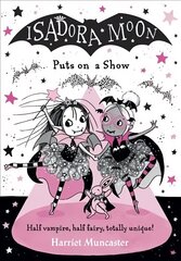 Isadora Moon Puts on a Show hind ja info | Noortekirjandus | kaup24.ee