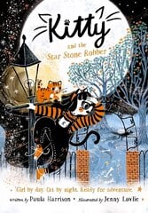 Kitty and the Star Stone Robber 1 hind ja info | Noortekirjandus | kaup24.ee