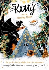 Kitty and the Treetop Chase 1 цена и информация | Книги для подростков и молодежи | kaup24.ee
