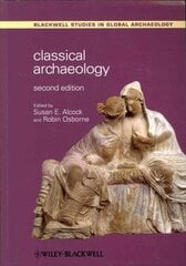 Classical Archaeology 2nd Edition hind ja info | Ajalooraamatud | kaup24.ee