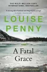 Fatal Grace: (A Chief Inspector Gamache Mystery Book 2) цена и информация | Фантастика, фэнтези | kaup24.ee