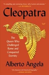 Cleopatra: The Queen Who Challenged Rome and Conquered Eternity цена и информация | Исторические книги | kaup24.ee