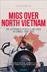 MiGs Over North Vietnam цена и информация | Исторические книги | kaup24.ee