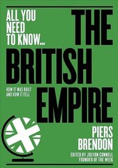 British Empire: How it was built - and how it fell hind ja info | Ajalooraamatud | kaup24.ee