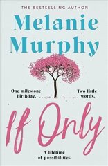 If Only: One milestone birthday, two little words, a lifetime of possibilities hind ja info | Fantaasia, müstika | kaup24.ee