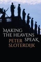 Making the Heavens Speak - Religion as Poetry цена и информация | Духовная литература | kaup24.ee