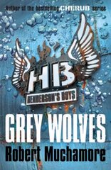 Henderson's Boys: Grey Wolves: Book 4, Book 4 цена и информация | Книги для подростков и молодежи | kaup24.ee