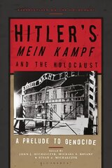 Hitler's 'Mein Kampf' and the Holocaust: A Prelude to Genocide hind ja info | Ajalooraamatud | kaup24.ee