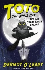 Toto the Ninja Cat and the Great Snake Escape: Book 1 цена и информация | Книги для подростков и молодежи | kaup24.ee