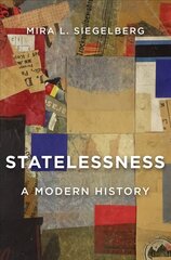 Statelessness: A Modern History цена и информация | Исторические книги | kaup24.ee