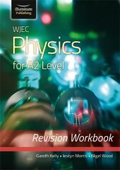 WJEC Physics for A2 Level - Revision Workbook цена и информация | Книги по экономике | kaup24.ee