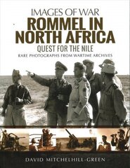 Rommel in North Africa: Quest for the Nile hind ja info | Ajalooraamatud | kaup24.ee