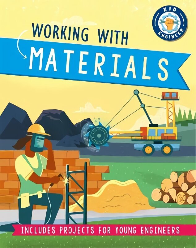 Kid Engineer: Working with Materials цена и информация | Noortekirjandus | kaup24.ee