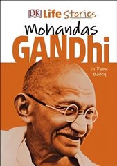 DK Life Stories Gandhi hind ja info | Noortekirjandus | kaup24.ee