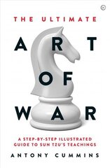 Ultimate Art of War: A Step-by-Step Illustrated Guide to Sun Tzu's Teachings New edition цена и информация | Исторические книги | kaup24.ee