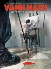 Vann Nath: Painting the Khmer Rouge hind ja info | Fantaasia, müstika | kaup24.ee