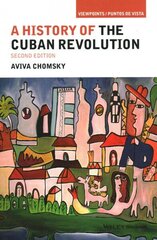 History of the Cuban Revolution, 2nd Edition цена и информация | Исторические книги | kaup24.ee