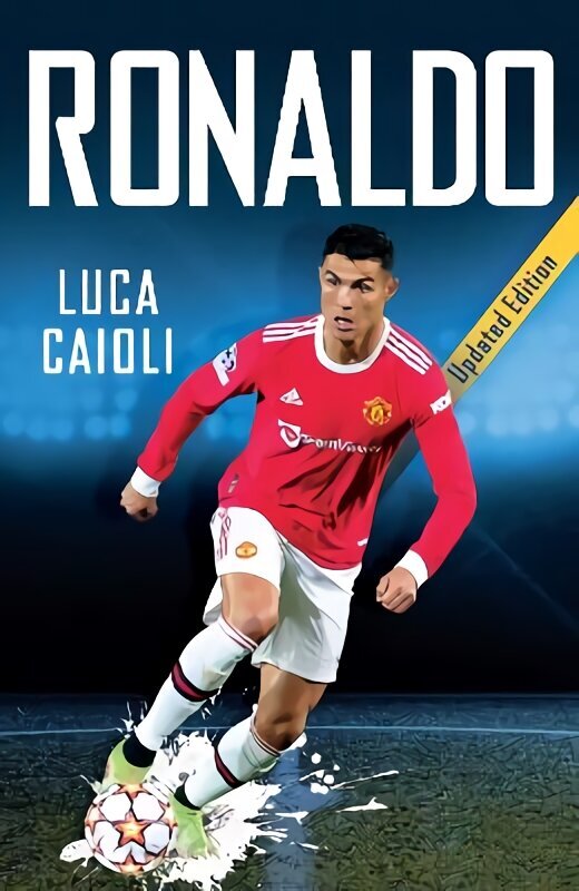 Ronaldo: 2022 Updated Edition hind ja info | Elulooraamatud, biograafiad, memuaarid | kaup24.ee