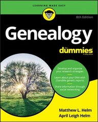 Genealogy For Dummies, 8th Edition 8th Edition цена и информация | Исторические книги | kaup24.ee