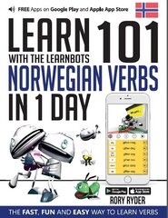 Learn 101 Norwegian Verbs In 1 Day: With LearnBots 1st цена и информация | Пособия по изучению иностранных языков | kaup24.ee