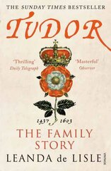 Tudor: The Family Story цена и информация | Биографии, автобиогафии, мемуары | kaup24.ee