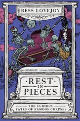 Rest in Pieces: The Curious Fates of Famous Corpses цена и информация | Фантастика, фэнтези | kaup24.ee