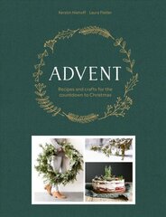 Advent: Recipes and crafts for the countdown to Christmas hind ja info | Tervislik eluviis ja toitumine | kaup24.ee
