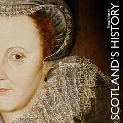 Scotland's History hind ja info | Ajalooraamatud | kaup24.ee