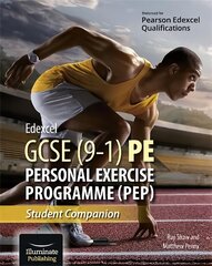 Edexcel GCSE (9-1) PE Personal Exercise Programme: Student Companion цена и информация | Книги для подростков и молодежи | kaup24.ee