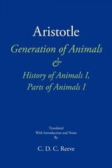 Generation of Animals & History of Animals I, Parts of Animals I цена и информация | Исторические книги | kaup24.ee