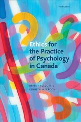 Ethics for the Practice of Psychology in Canada, Third Edition 3rd edition цена и информация | Исторические книги | kaup24.ee