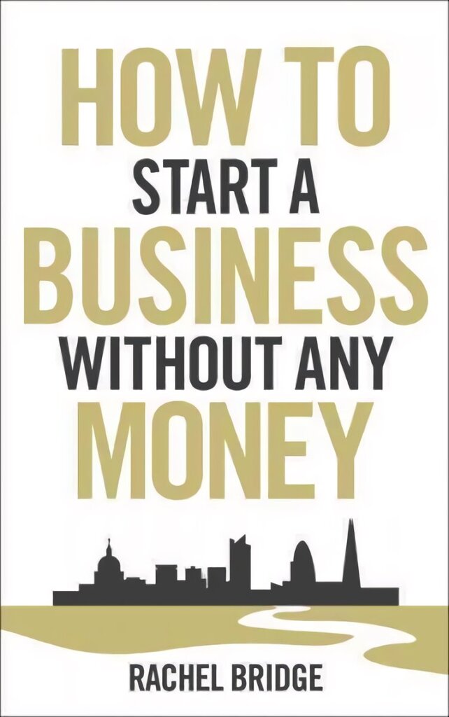 How To Start a Business without Any Money hind ja info | Majandusalased raamatud | kaup24.ee