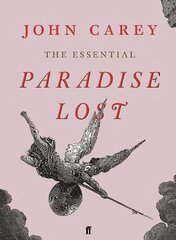 Essential Paradise Lost Main hind ja info | Ajalooraamatud | kaup24.ee