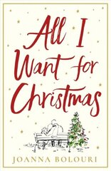 All I Want for Christmas: escape with this hilarious and heart-warming festive romance цена и информация | Фантастика, фэнтези | kaup24.ee