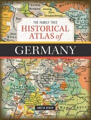 Family Tree Historical Atlas of Germany hind ja info | Ajalooraamatud | kaup24.ee