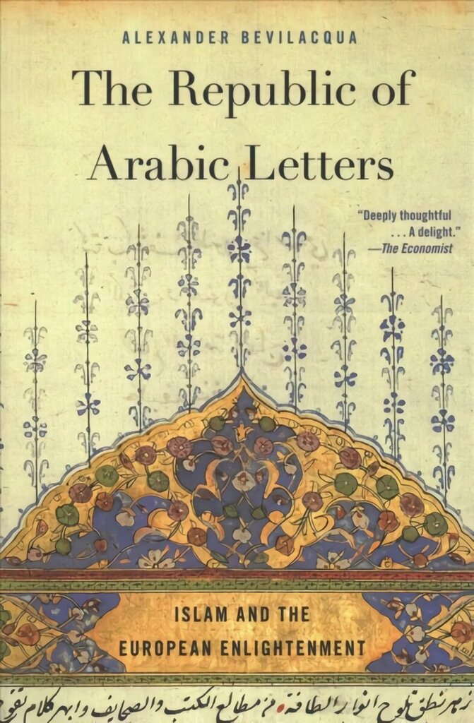 Republic of Arabic Letters: Islam and the European Enlightenment цена и информация | Ajalooraamatud | kaup24.ee