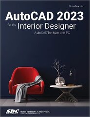 AutoCAD 2023 for the Interior Designer: AutoCAD for Mac and PC hind ja info | Majandusalased raamatud | kaup24.ee