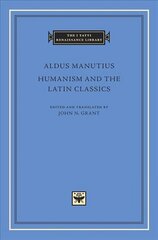 Humanism and the Latin Classics hind ja info | Ajalooraamatud | kaup24.ee