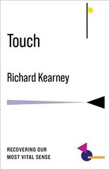 Touch: Recovering Our Most Vital Sense hind ja info | Ajalooraamatud | kaup24.ee