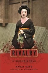 Rivalry: A Geisha's Tale hind ja info | Ajalooraamatud | kaup24.ee